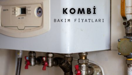 2024 Kombi Bakımı Fiyatları